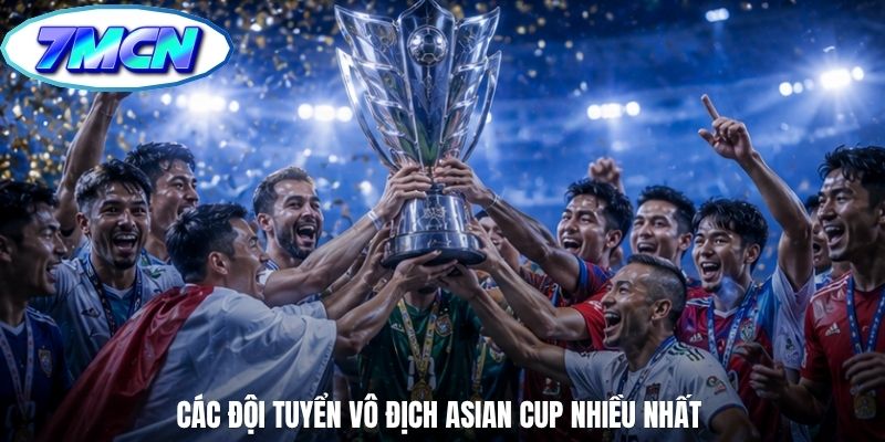 Các đội tuyển vô địch Asian Cup nhiều nhất