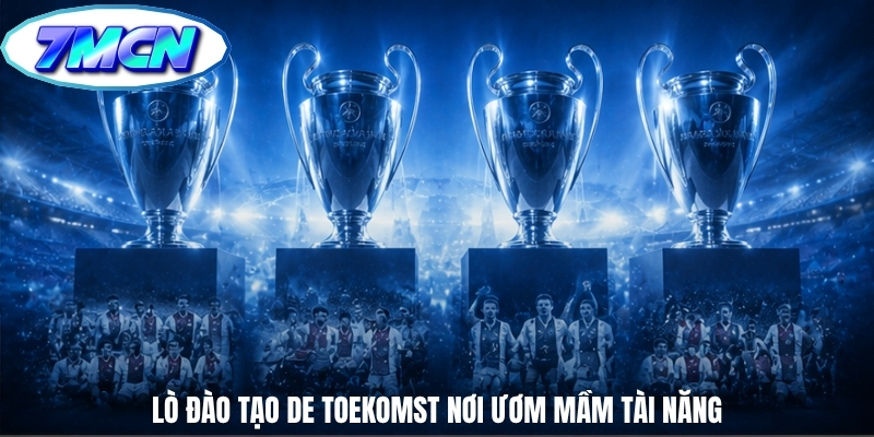 Lò đào tạo De Toekomst nơi ươm mầm tài năng Lò đào tạo De Toekomst nơi ươm mầm tài năng