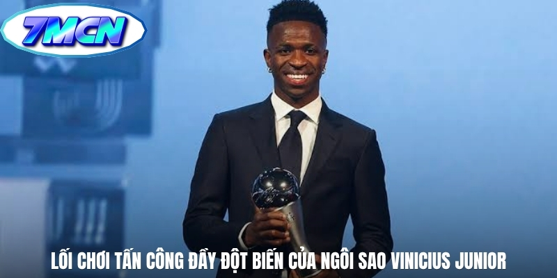 Lối chơi tấn công đầy đột biến của ngôi sao Vinicius Junior