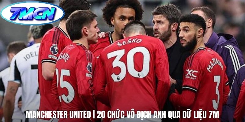 Manchester United | 20 Chức Vô Địch Anh Qua Dữ Liệu 7m