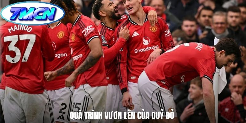Quá trình vươn lên của Quỷ Đỏ