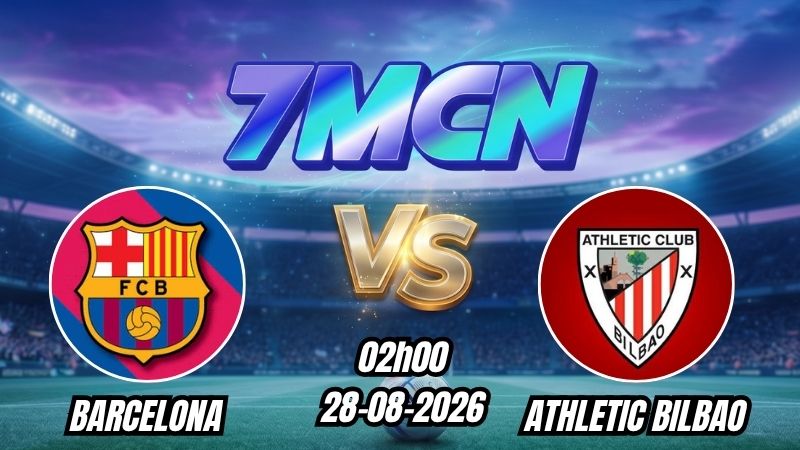 Soi kèo nhà cái Barcelona vs Athletic Bilbao 02h00 - 28/08/2026