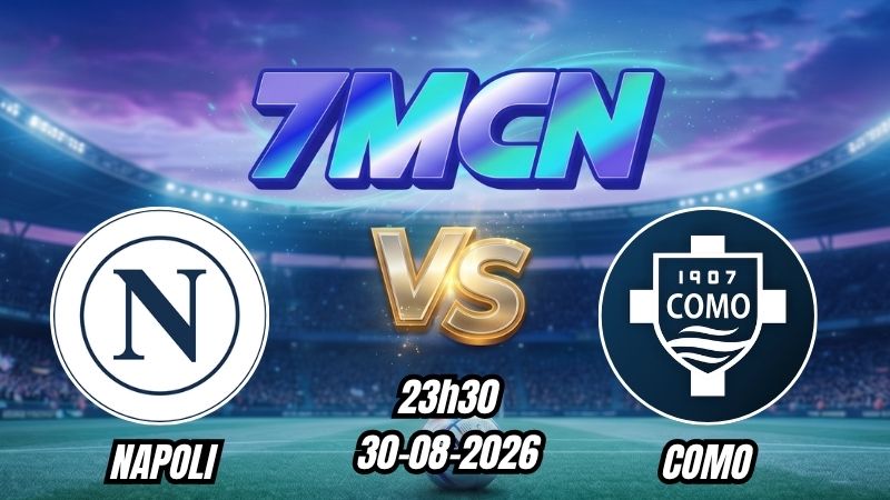 Soi kèo nhà cái Napoli vs Como 23h30 - 30/08/2026