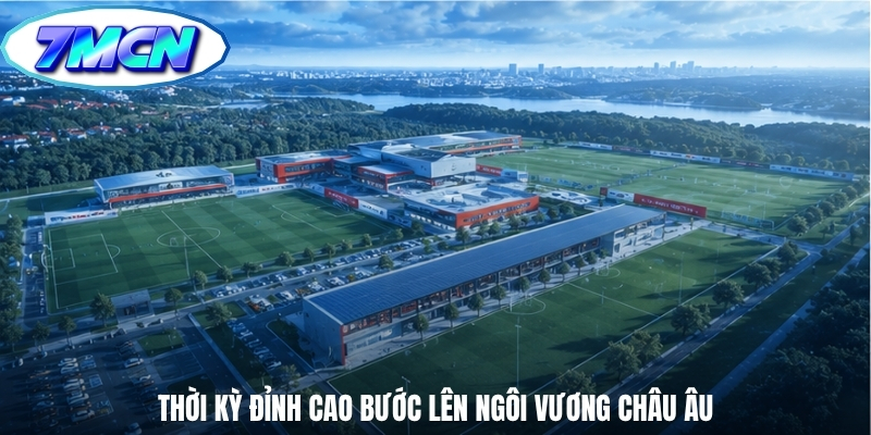 Thời kỳ đỉnh cao bước lên ngôi vương châu Âu