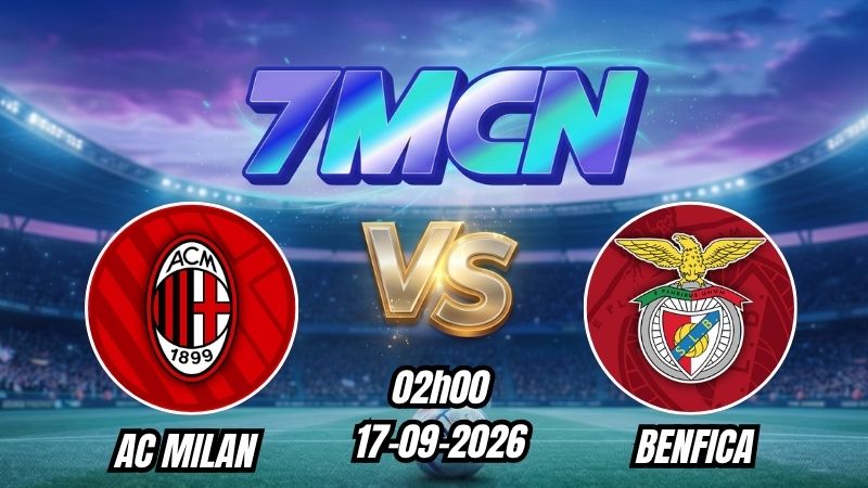Soi kèo nhà cái AC Milan vs Benfica 02h00 - 17/09/2026