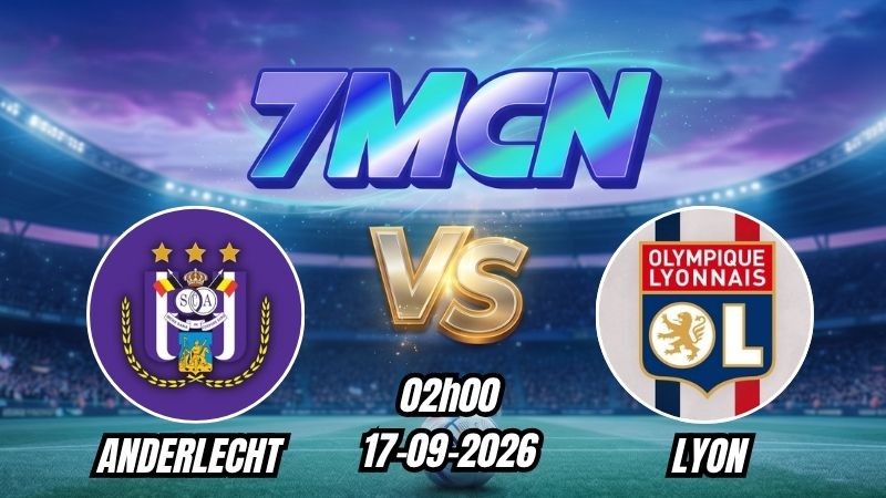 Soi kèo nhà cái Anderlecht vs Lyon 02h00 - 17/09/2026