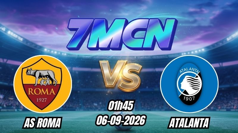 Soi kèo nhà cái AS Roma vs Atalanta 01h45 - 06/09/2026