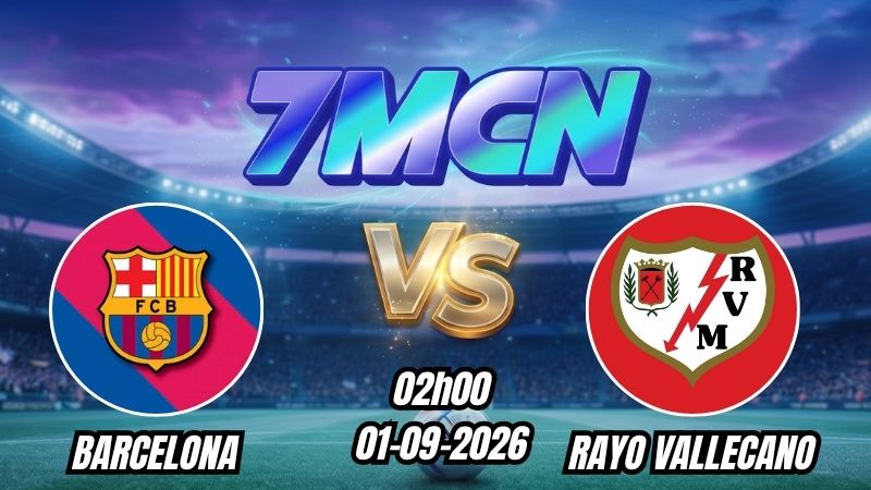 Soi kèo nhà cái Barcelona vs Rayo Vallecano 02h00 - 01/09/2026