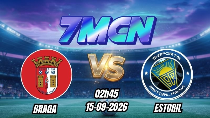 Soi kèo nhà cái Braga vs Estoril 02h45 - 15/09/2026