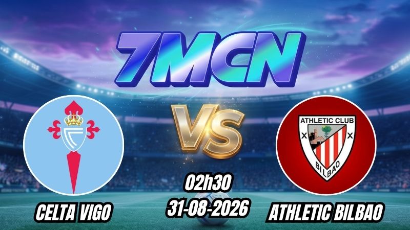 Soi kèo nhà cái Celta Vigo vs Athletic Bilbao 02h00 - 31/08/2026