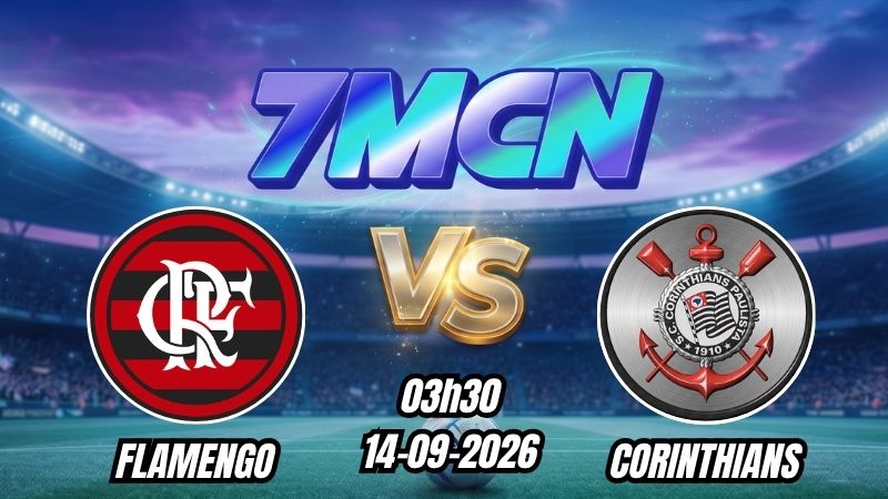 Soi kèo nhà cái Flamengo vs Corinthians 03h30 - 14/09/2026