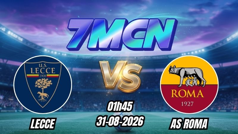 Soi kèo nhà cái Lecce vs AS Roma 23h30 - 31/08/2026