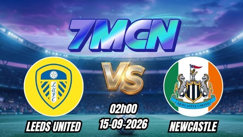 Soi kèo nhà cái Leeds United vs Newcastle 02h00 - 15/09/2026