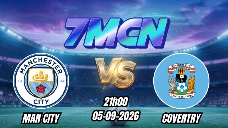 Soi kèo nhà cái Man City vs Coventry 21h00 - 05/09/2026