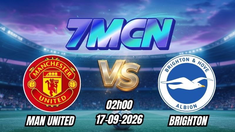 Soi kèo nhà cái Man United vs Brighton 02h00 - 17/09/2026