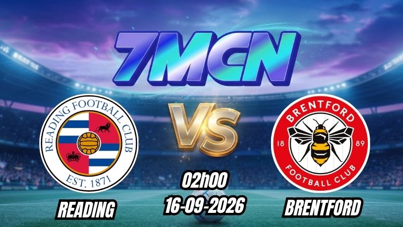 Soi kèo nhà cái Reading vs Brentford 02h00 - 16/09/2026