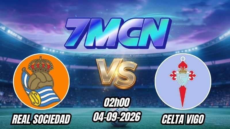 Soi kèo nhà cái Real Sociedad vs Celta Vigo 02h00 - 04/09/2026