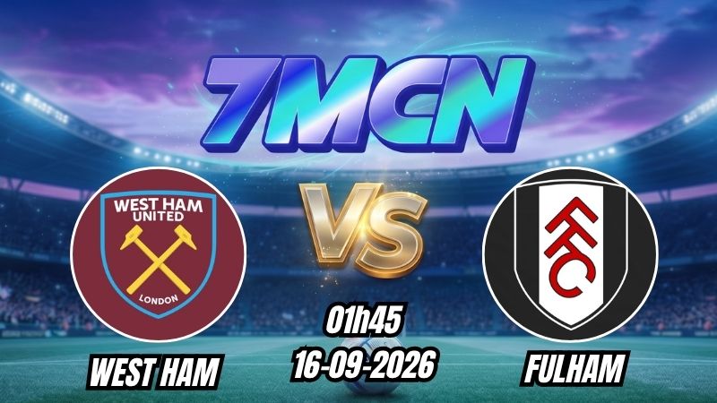 Soi kèo nhà cái West Ham vs Fulham 01h45 - 16/09/2026