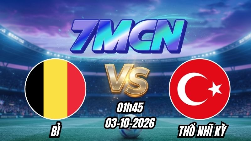 Soi kèo nhà cái Bỉ vs Thổ Nhĩ Kỳ 01h45 - 03/10/2026