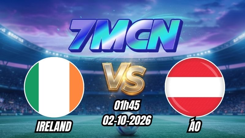 Soi kèo nhà cái Ireland vs Áo 01h45 - 02/10/2026