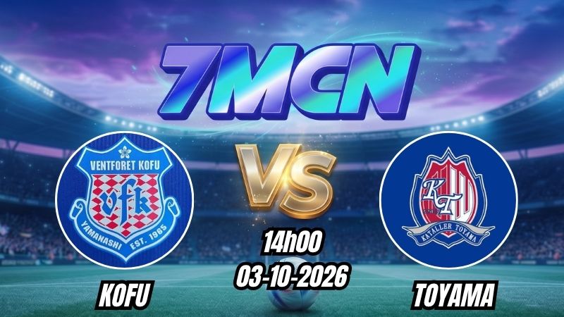 Soi kèo nhà cái Kofu vs Toyama 14h00 - 03/10/2026
