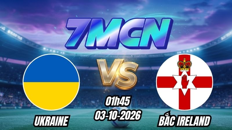 Soi kèo nhà cái Ukraine vs Bắc Ireland 01h45 - 03/10/2026